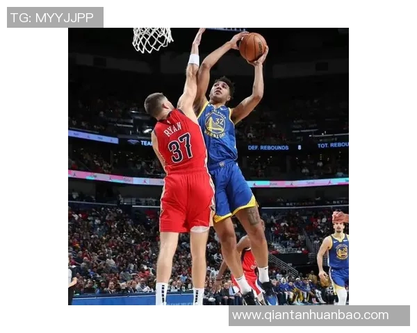 勇士与鹈鹕激战正酣NBA视频直播精彩瞬间回顾与分析