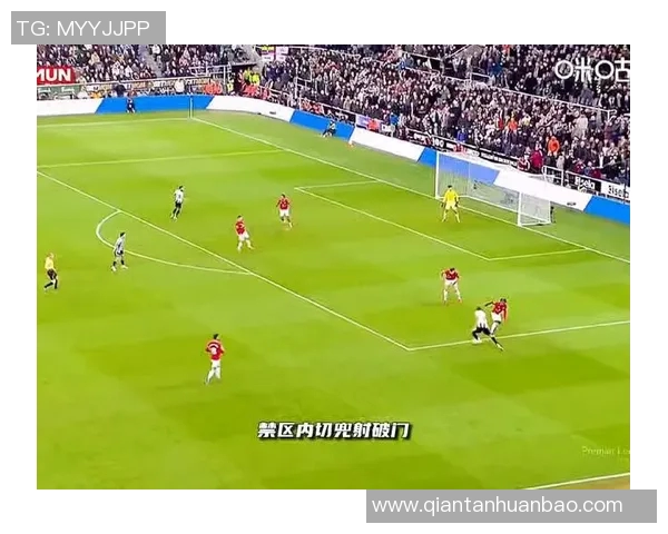 曼联与纽卡精彩对决录像回顾分析全场精彩瞬间与战术解析