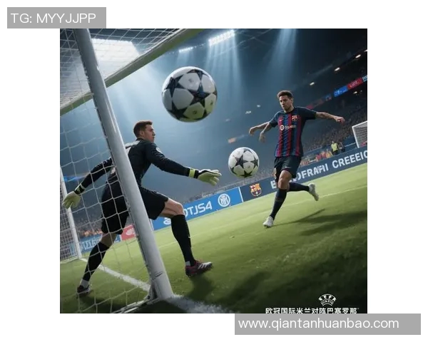 巴萨与巴黎精彩对决全场录播回顾尽享足球盛宴